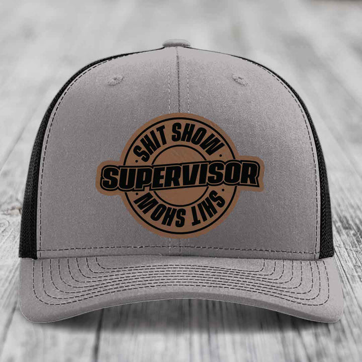 Shit Show Supervisor - Leather Patch Hat - Dark Brown to Black Patch - Richardson 112 Snapback Trucker Hat