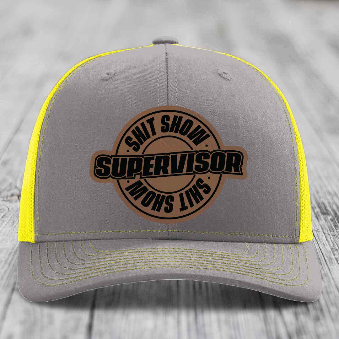 Shit Show Supervisor - Leather Patch Hat - Dark Brown to Black Patch - Richardson 112 Snapback Trucker Hat