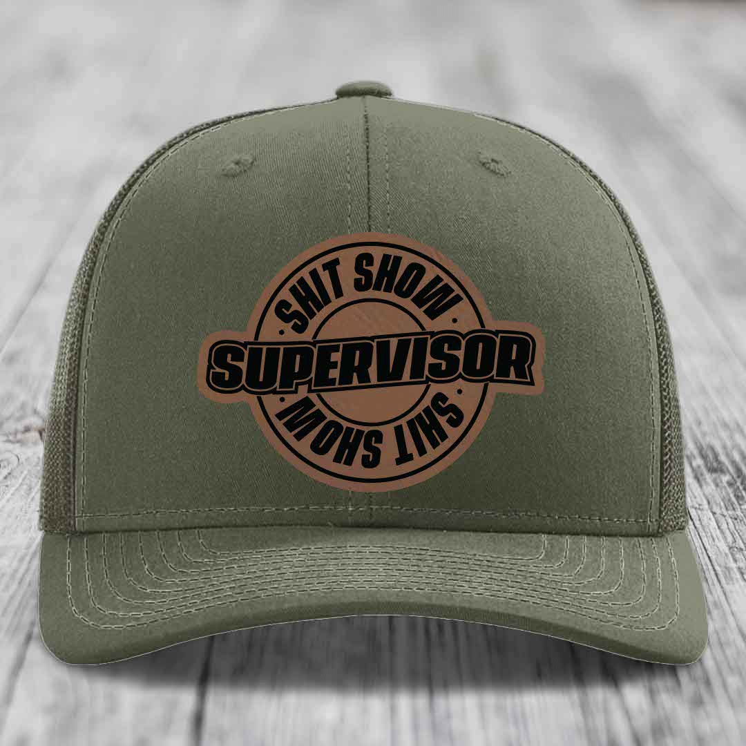 Shit Show Supervisor - Leather Patch Hat - Dark Brown to Black Patch - Richardson 112 Snapback Trucker Hat