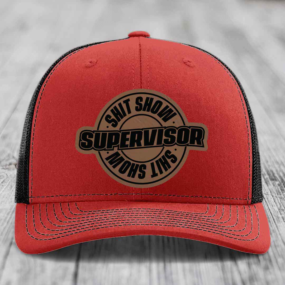 Shit Show Supervisor - Leather Patch Hat - Dark Brown to Black Patch - Richardson 112 Snapback Trucker Hat
