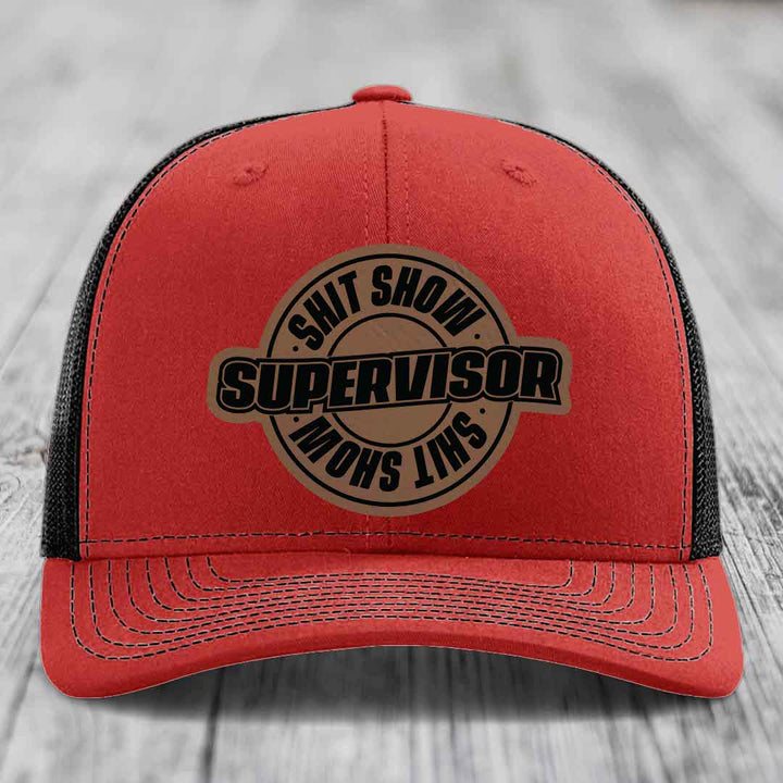 Shit Show Supervisor - Leather Patch Hat - Dark Brown to Black Patch - Richardson 112 Snapback Trucker Hat