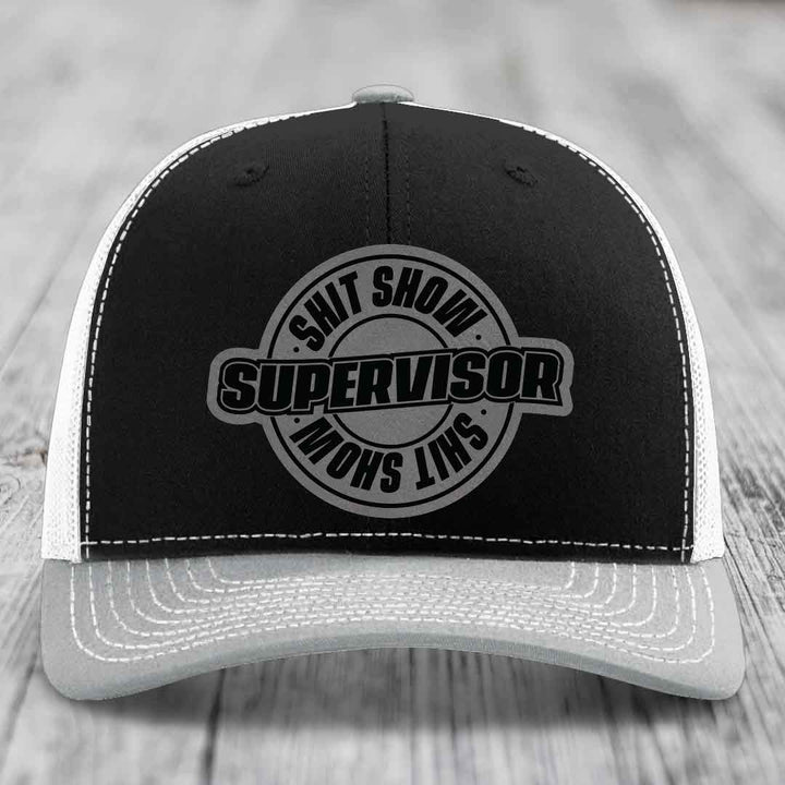 Shit Show Supervisor - Leather Patch Hat - Grey to Black Patch - Richardson 112 Snapback Trucker Hat