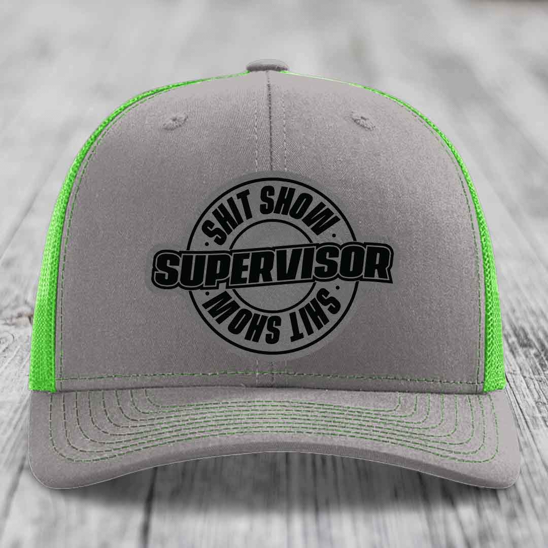 Shit Show Supervisor - Leather Patch Hat - Grey to Black Patch - Richardson 112 Snapback Trucker Hat