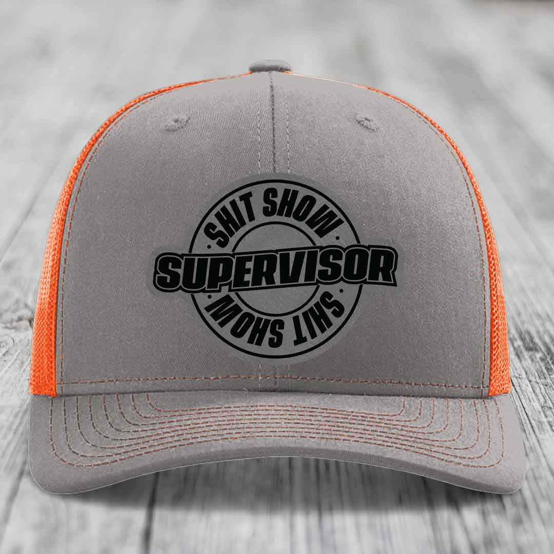 Shit Show Supervisor - Leather Patch Hat - Grey to Black Patch - Richardson 112 Snapback Trucker Hat