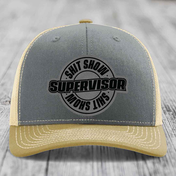 Shit Show Supervisor - Leather Patch Hat - Grey to Black Patch - Richardson 112 Snapback Trucker Hat