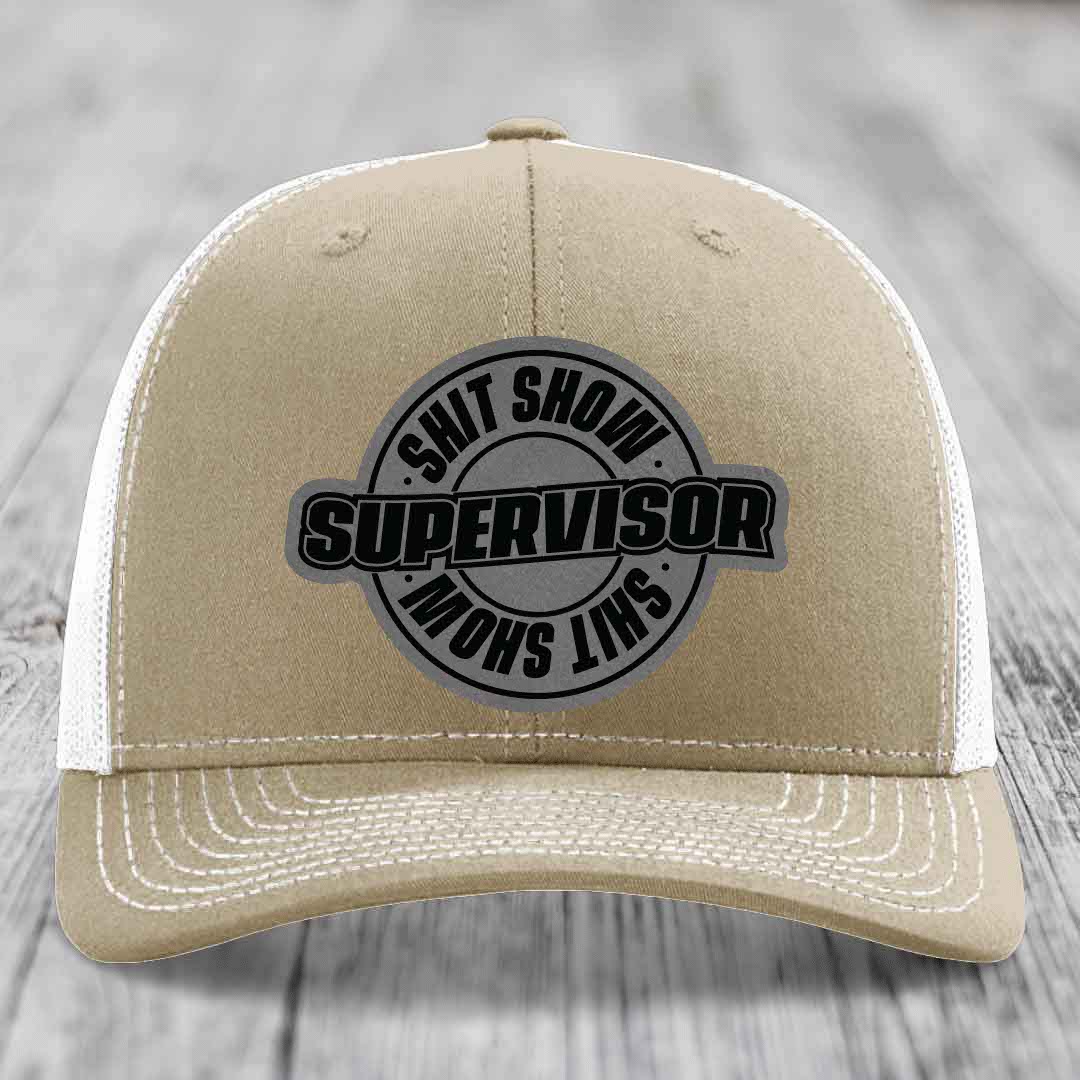 Shit Show Supervisor - Leather Patch Hat - Grey to Black Patch - Richardson 112 Snapback Trucker Hat