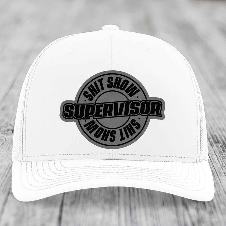 Shit Show Supervisor - Leather Patch Hat - Grey to Black Patch - Richardson 112 Snapback Trucker Hat