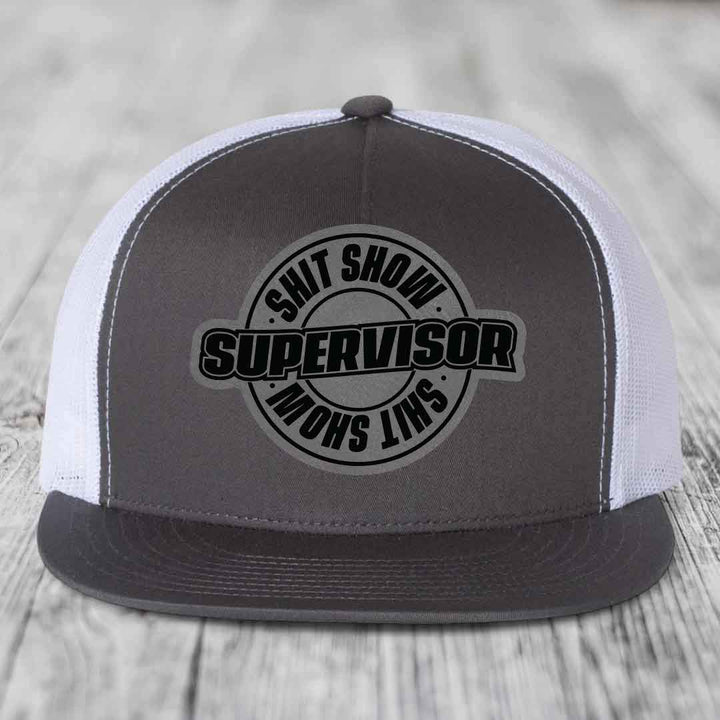 Shit Show Supervisor - Leather Patch Hat - Grey to Black Patch - Yupoong 6006 Snapback Flatbill Hat