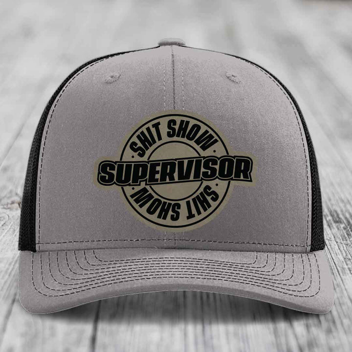 Shit Show Supervisor - Leather Patch Hat - Light Brown to Black Patch - Richardson 112 Snapback Trucker Hat