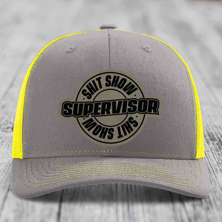 Shit Show Supervisor - Leather Patch Hat - Light Brown to Black Patch - Richardson 112 Snapback Trucker Hat