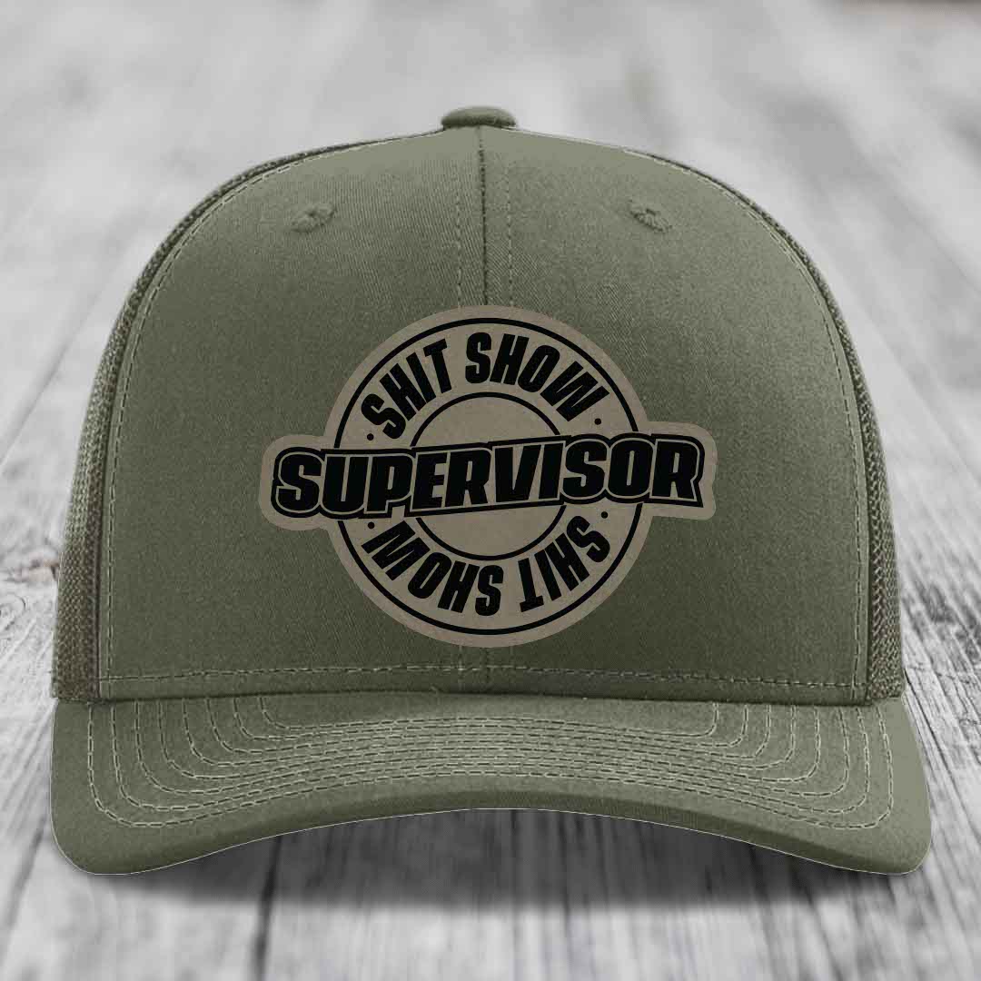 Shit Show Supervisor - Leather Patch Hat - Light Brown to Black Patch - Richardson 112 Snapback Trucker Hat