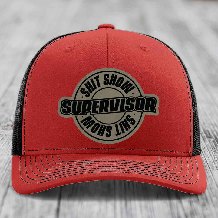 Shit Show Supervisor - Leather Patch Hat - Light Brown to Black Patch - Richardson 112 Snapback Trucker Hat