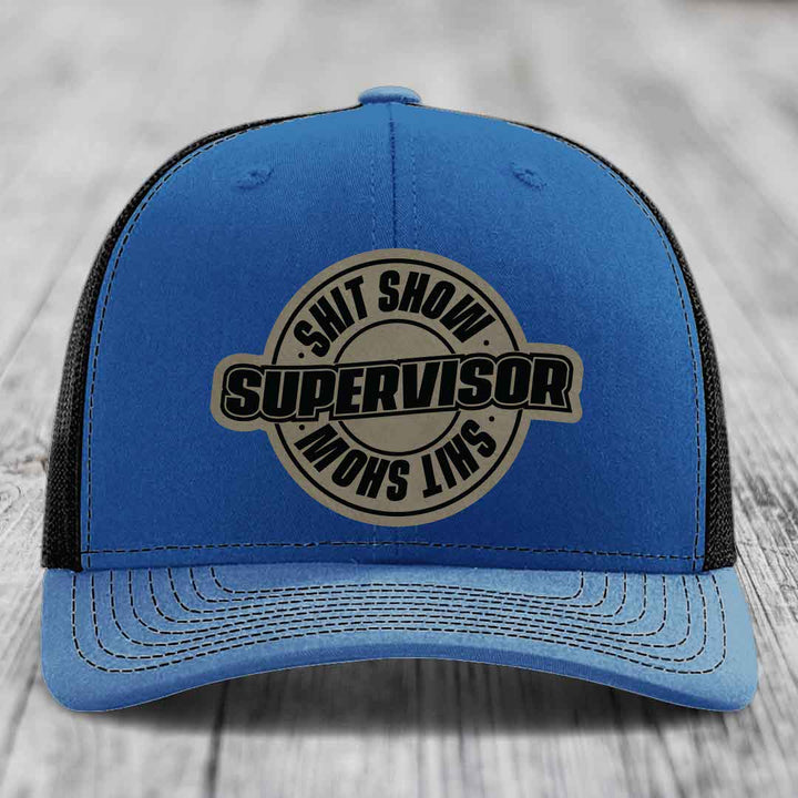 Shit Show Supervisor - Leather Patch Hat - Light Brown to Black Patch - Richardson 112 Snapback Trucker Hat
