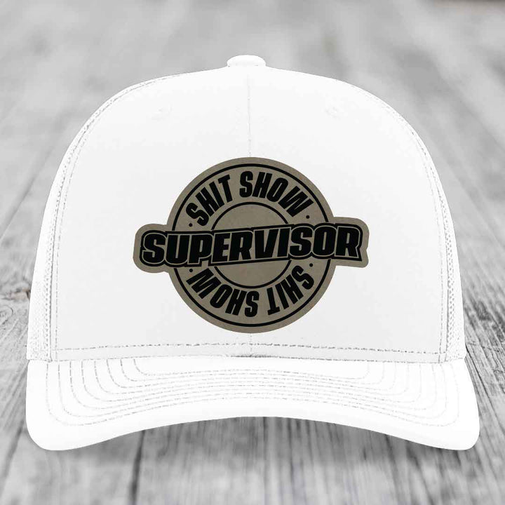Shit Show Supervisor - Leather Patch Hat - Light Brown to Black Patch - Richardson 112 Snapback Trucker Hat