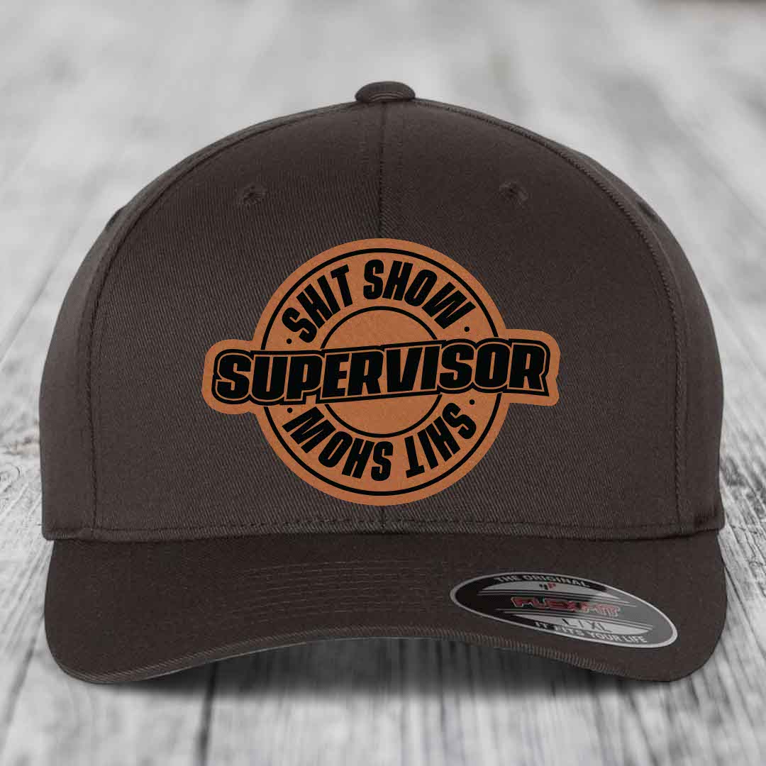 Shit Show Supervisor - Leather Patch Hat - Rawhide to Black Patch - Flexfit 6277 Fitted Hat