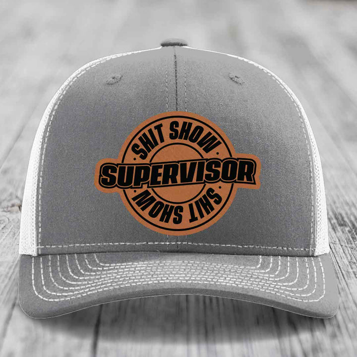 Shit Show Supervisor - Leather Patch Hat - Rawhide to Black Patch - Richardson 112 Snapback Trucker Hat