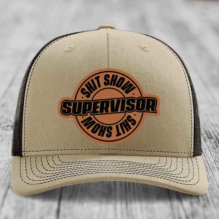 Shit Show Supervisor - Leather Patch Hat - Rawhide to Black Patch - Richardson 112 Snapback Trucker Hat