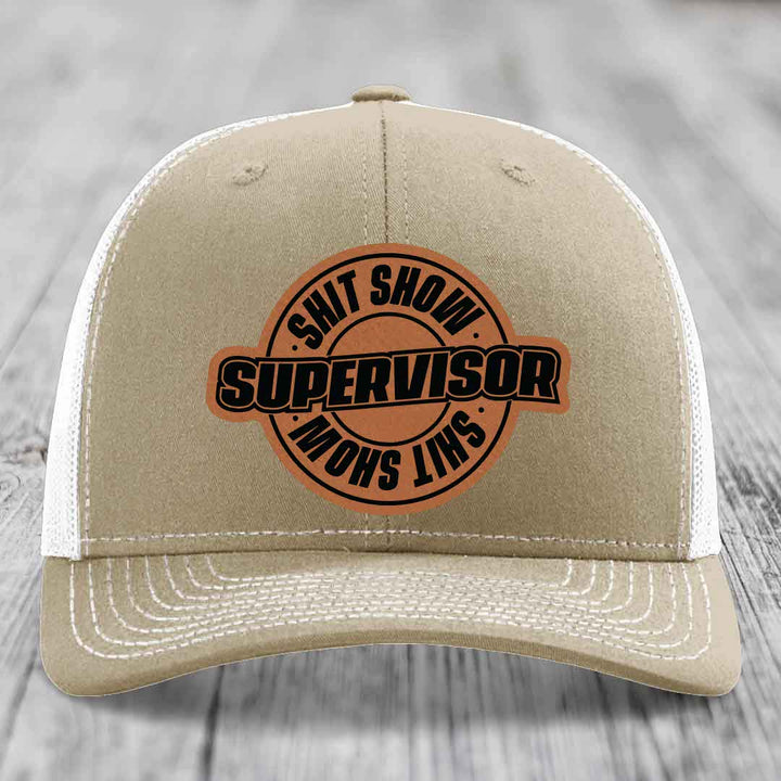 Shit Show Supervisor - Leather Patch Hat - Rawhide to Black Patch - Richardson 112 Snapback Trucker Hat