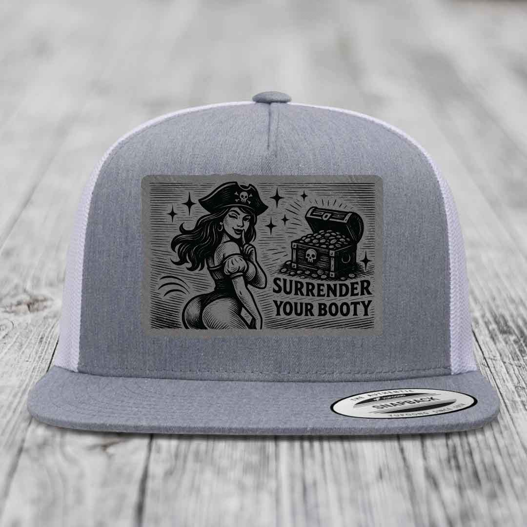 Surrender Your Booty - Leather Patch Hat - Grey to Black Patch - Yupoong 6006 Snapback Flatbill Hat