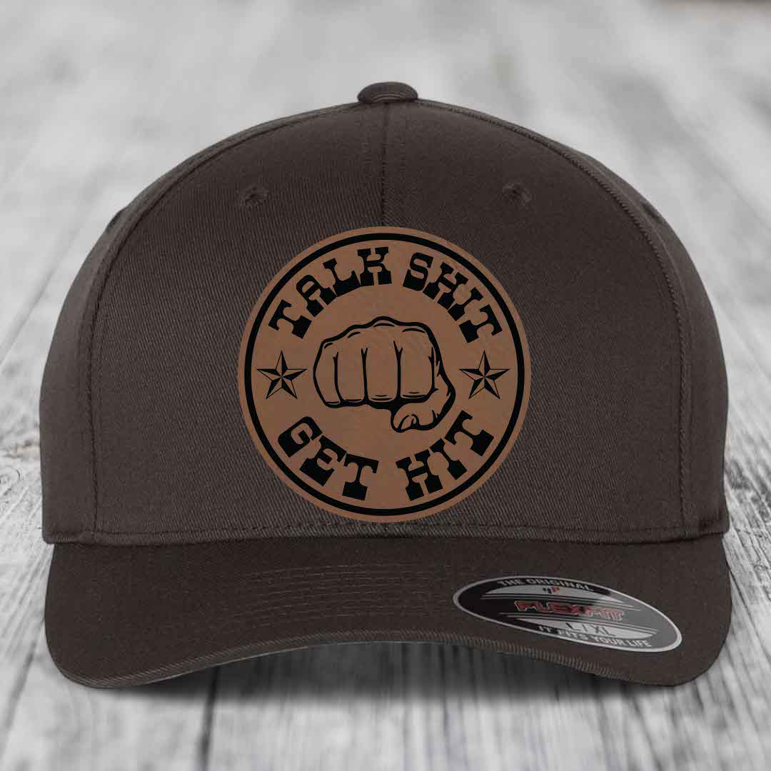 Talk Shit, Get Hit - Leather Patch Hat - Dark Brown to Black Patch - Flexfit 6277 Fitted Hat