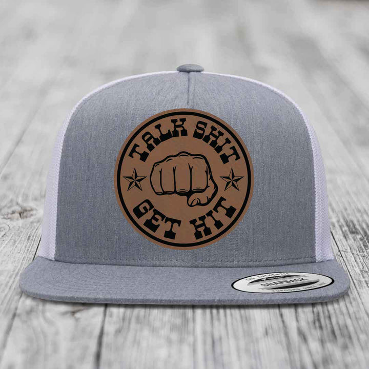 Talk Shit, Get Hit - Leather Patch Hat - Dark Brown to Black Patch - Yupoong 6006 Snapback Flatbill Hat