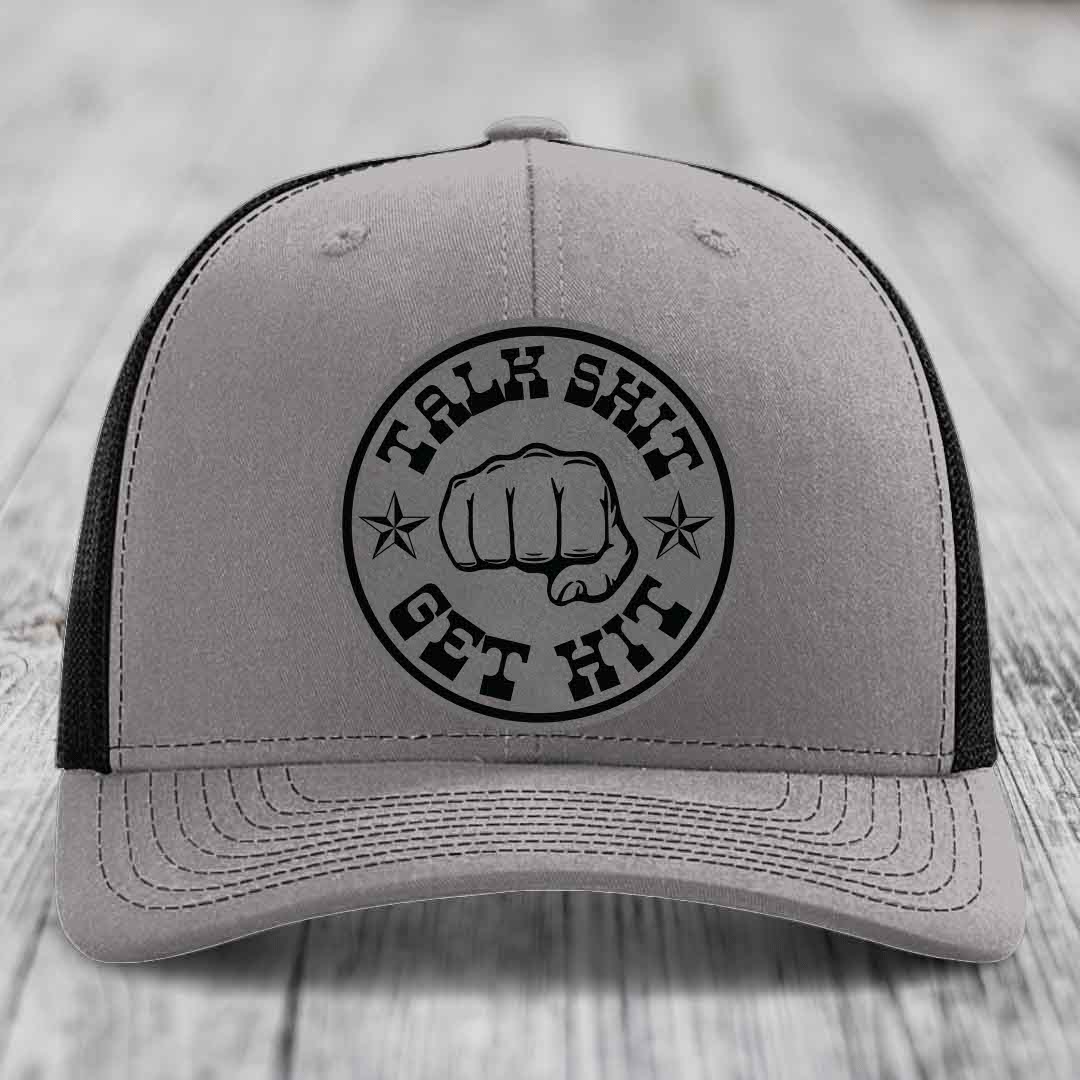 Talk Shit, Get Hit - Leather Patch Hat - Grey to Black Patch - Richardson 112 Snapback Trucker Hat