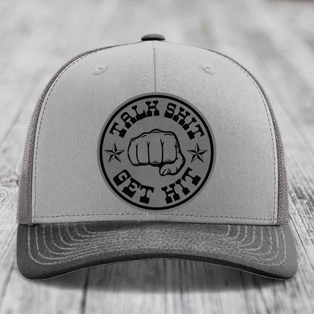 Talk Shit, Get Hit - Leather Patch Hat - Grey to Black Patch - Richardson 112 Snapback Trucker Hat