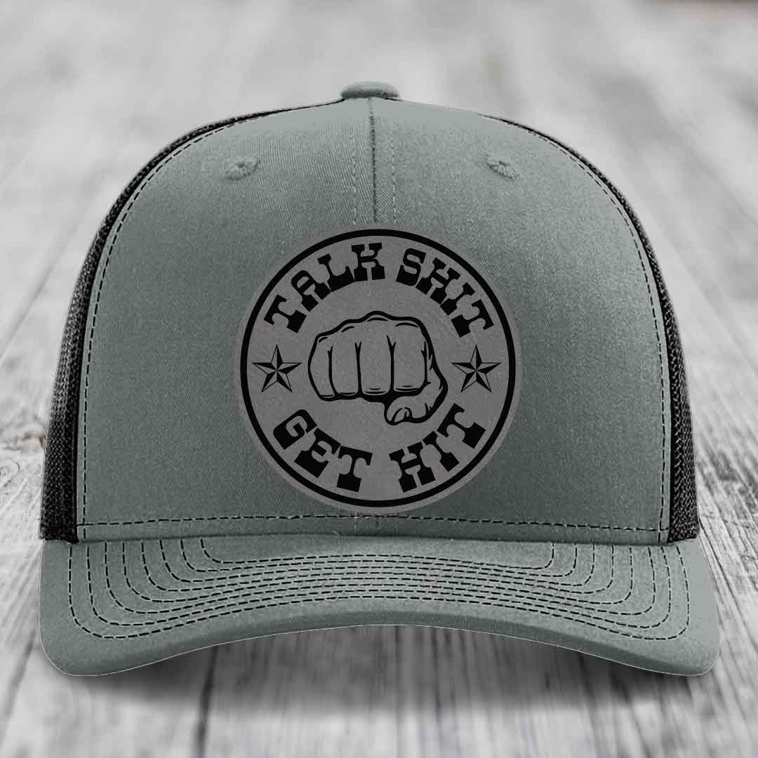 Talk Shit, Get Hit - Leather Patch Hat - Grey to Black Patch - Richardson 112 Snapback Trucker Hat