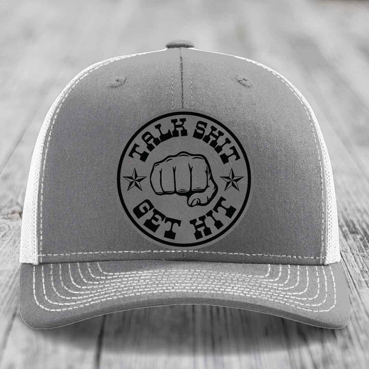 Talk Shit, Get Hit - Leather Patch Hat - Grey to Black Patch - Richardson 112 Snapback Trucker Hat
