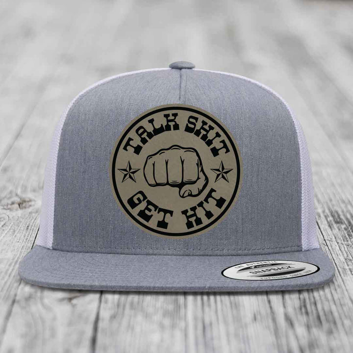 Talk Shit, Get Hit - Leather Patch Hat - Light Brown to Black Patch - Yupoong 6006 Snapback Flatbill Hat