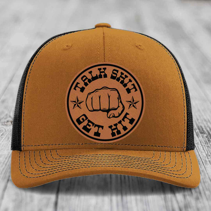 Talk Shit, Get Hit - Leather Patch Hat - Rawhide to Black Patch - Richardson 112 Snapback Trucker Hat