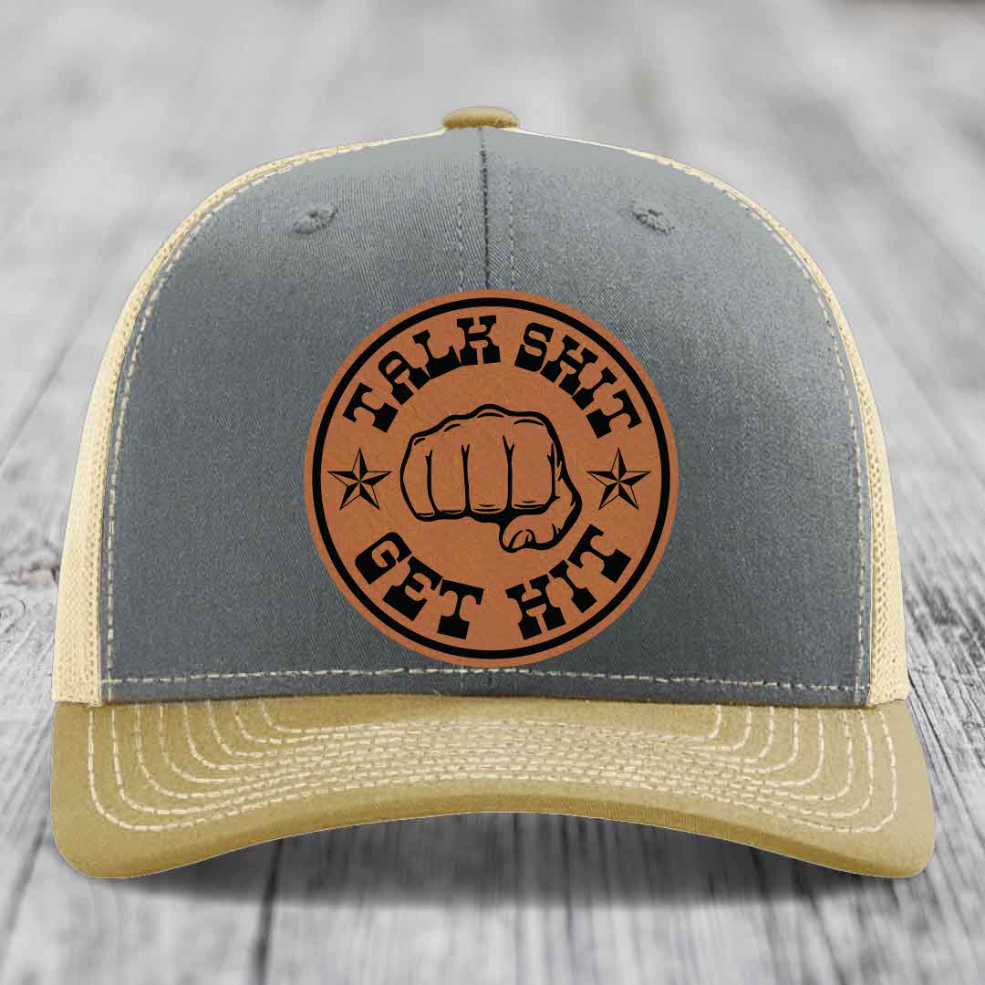 Talk Shit, Get Hit - Leather Patch Hat - Rawhide to Black Patch - Richardson 112 Snapback Trucker Hat