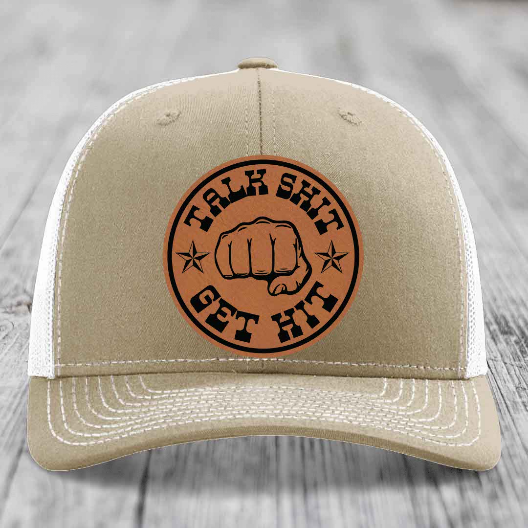 Talk Shit, Get Hit - Leather Patch Hat - Rawhide to Black Patch - Richardson 112 Snapback Trucker Hat