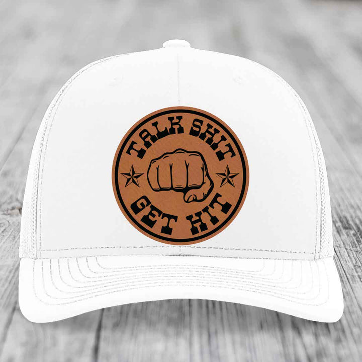 Talk Shit, Get Hit - Leather Patch Hat - Rawhide to Black Patch - Richardson 112 Snapback Trucker Hat