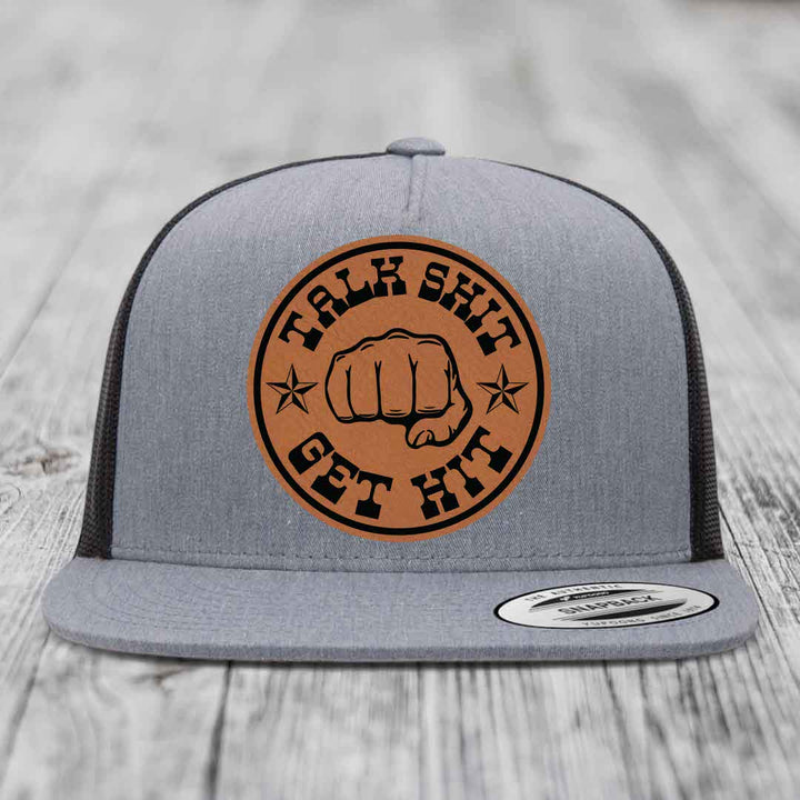 Talk Shit, Get Hit - Leather Patch Hat - Rawhide to Black Patch - Yupoong 6006 Snapback Flatbill Hat