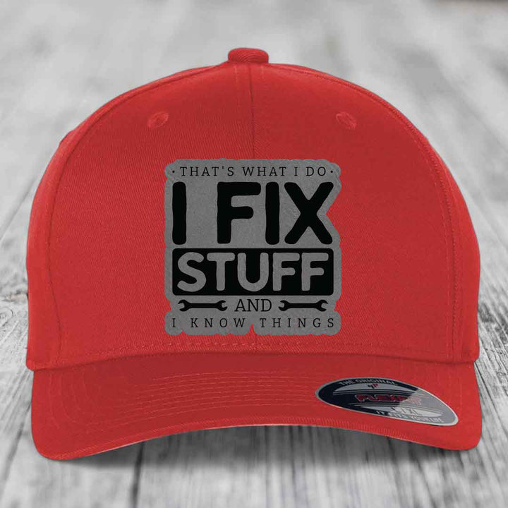 Thats What I Do, I Fix Stuff, And I Know Things - Leather Patch Hat - Grey to Black Patch - Flexfit 6277 Fitted Hat
