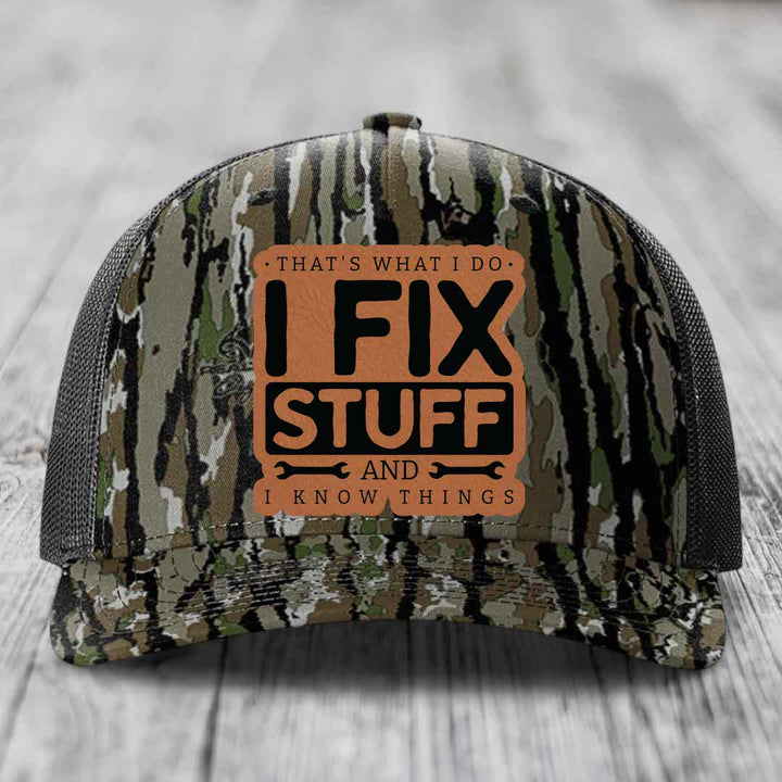 Thats What I Do, I Fix Stuff, And I Know Things - Leather Patch Hat - Rawhide to Black Patch - Richardson 112PFP Snapback Trucker Hat