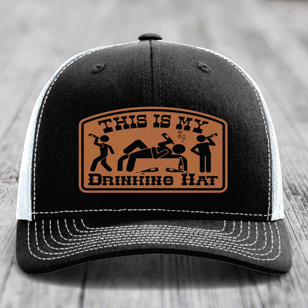 This Is My Drinking Hat - Leather Patch Hat - Rawhide to Black Patch - Richardson 112 Snapback Trucker Hat