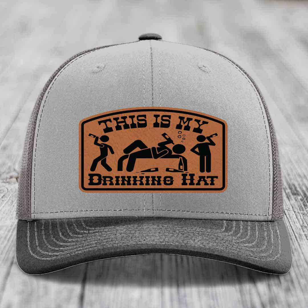 This Is My Drinking Hat - Leather Patch Hat - Rawhide to Black Patch - Richardson 112 Snapback Trucker Hat