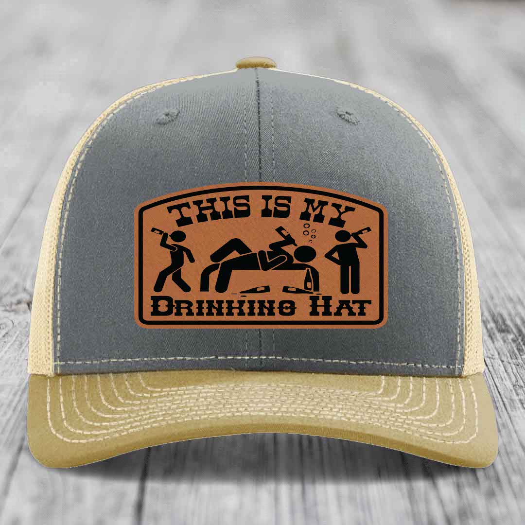 This Is My Drinking Hat - Leather Patch Hat - Rawhide to Black Patch - Richardson 112 Snapback Trucker Hat