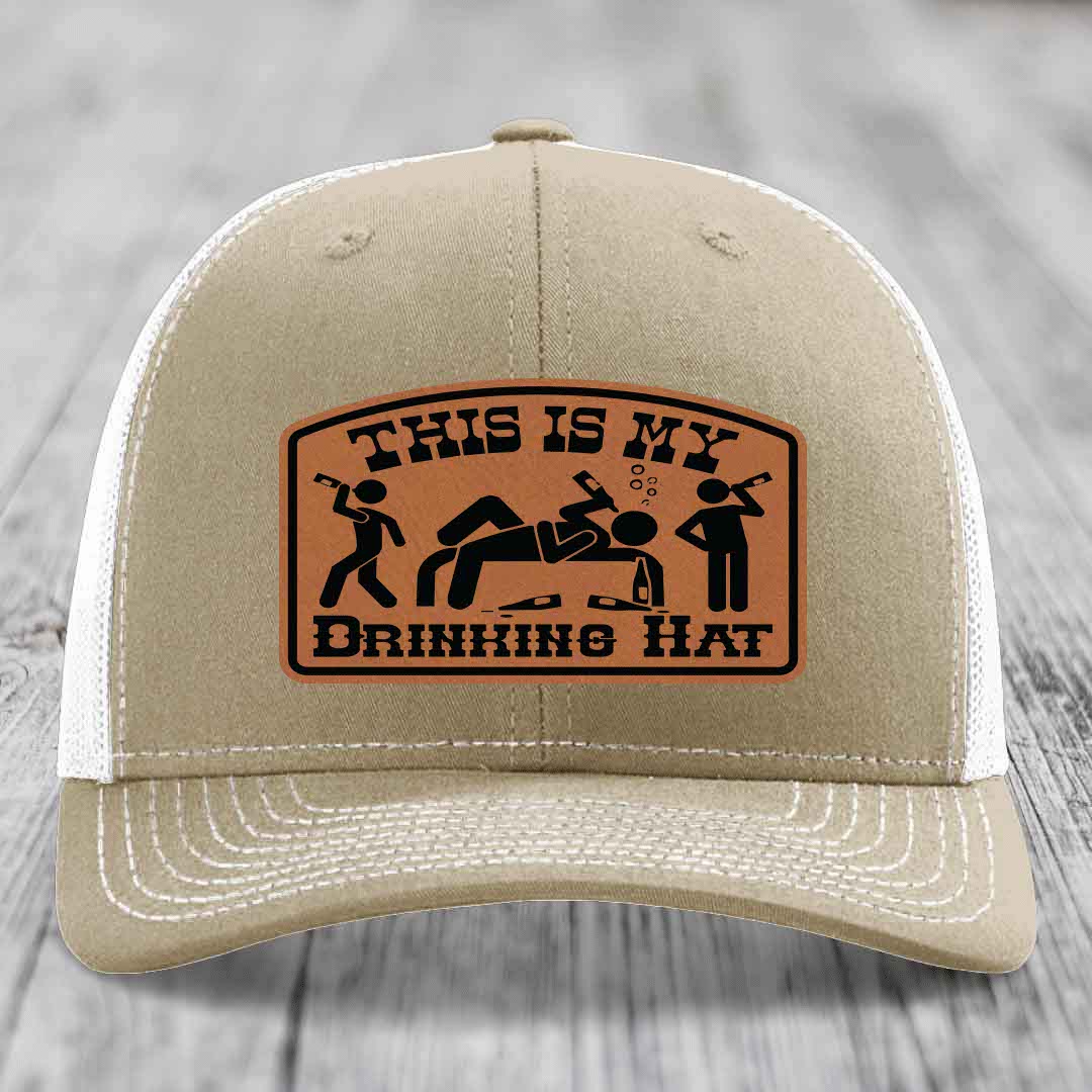 This Is My Drinking Hat - Leather Patch Hat - Rawhide to Black Patch - Richardson 112 Snapback Trucker Hat