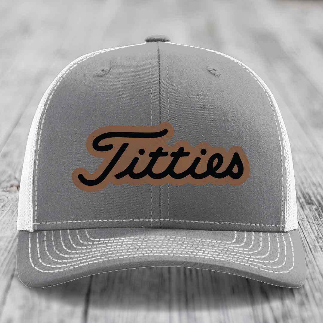 Titties - Leather Patch Hat - Dark Brown to Black Patch - Richardson 112 Snapback Trucker Hat
