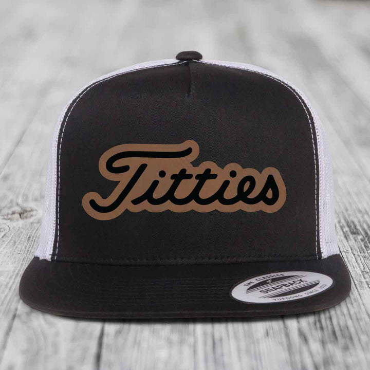 Titties - Leather Patch Hat - Dark Brown to Black Patch - Yupoong 6006 Snapback Flatbill Hat