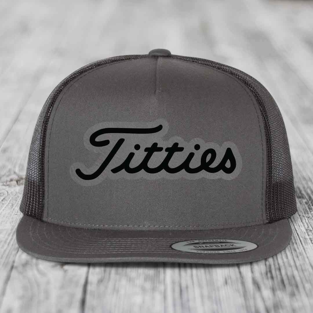 Titties - Leather Patch Hat - Grey to Black Patch - Yupoong 6006 Snapback Flatbill Hat