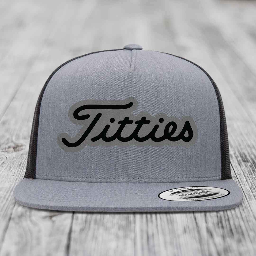 Titties - Leather Patch Hat - Grey to Black Patch - Yupoong 6006 Snapback Flatbill Hat