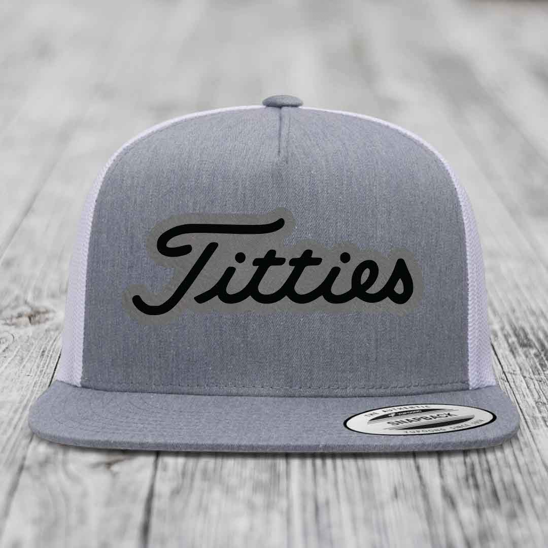 Titties - Leather Patch Hat - Grey to Black Patch - Yupoong 6006 Snapback Flatbill Hat