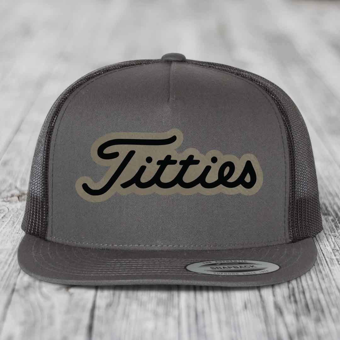 Titties - Leather Patch Hat - Light Brown to Black Patch - Yupoong 6006 Snapback Flatbill Hat