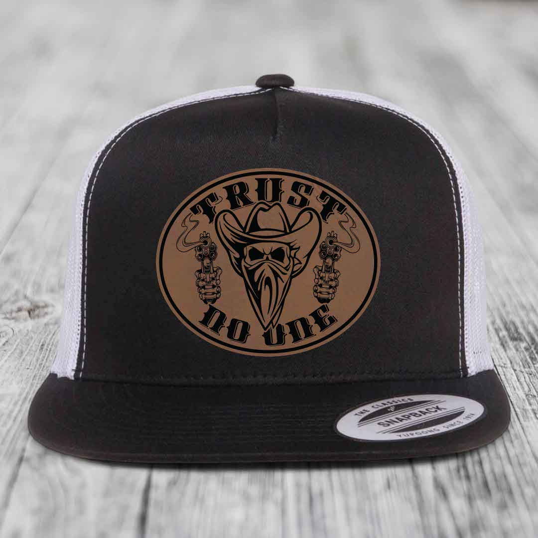 Trust No One - Leather Patch Hat - Dark Brown to Black Patch - Yupoong 6006 Snapback Flatbill Hat