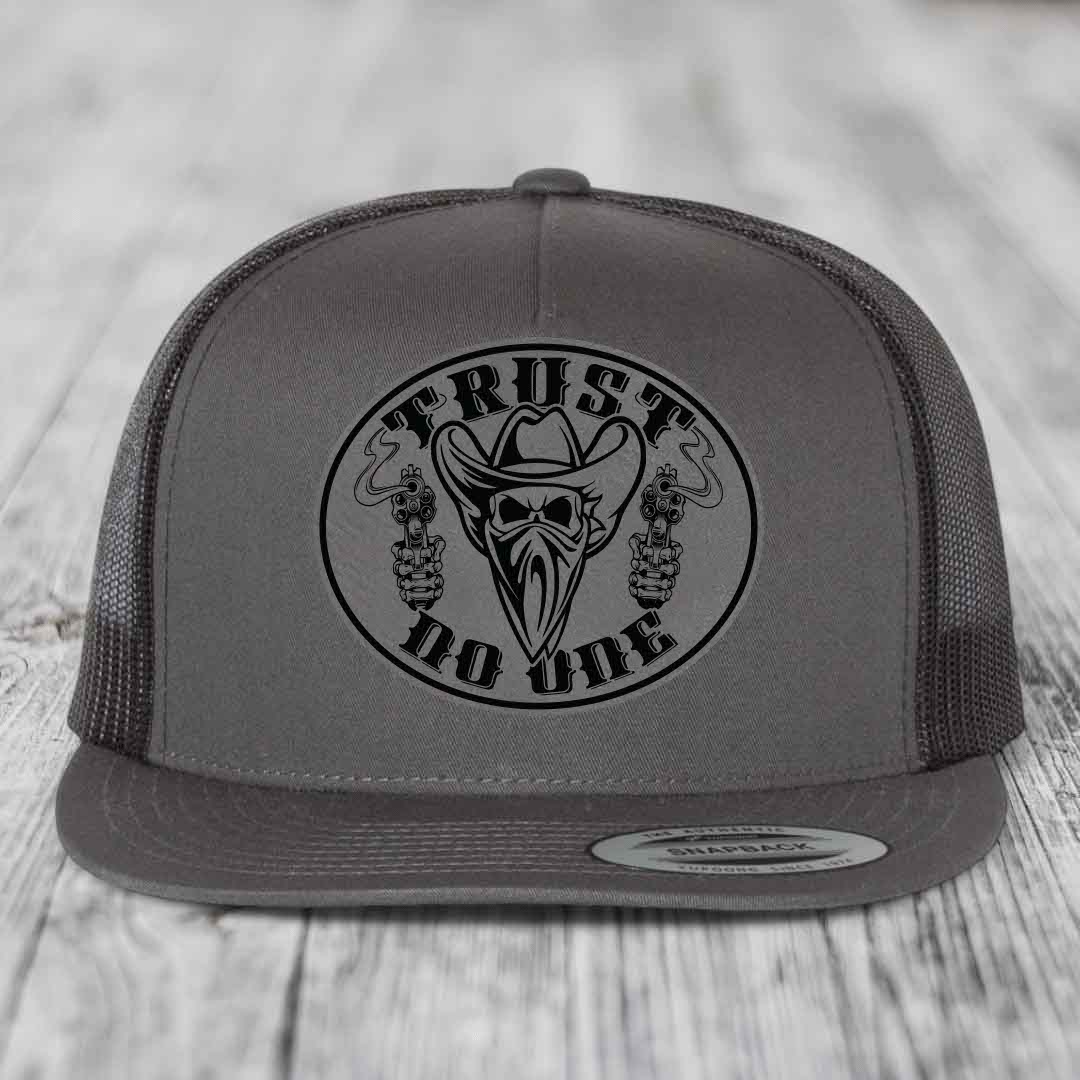 Trust No One - Leather Patch Hat - Grey to Black Patch - Yupoong 6006 Snapback Flatbill Hat