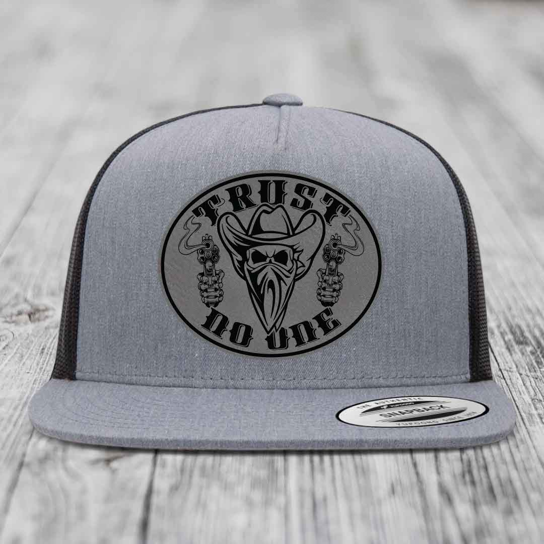 Trust No One - Leather Patch Hat - Grey to Black Patch - Yupoong 6006 Snapback Flatbill Hat